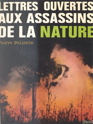 cover image of Lettres ouvertes aux assassins de la nature